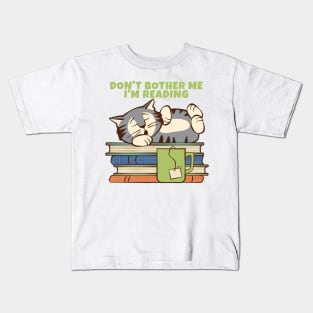 Don't Bother Me I'm Reading Kids T-Shirt